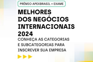 ApexBrasil lança o Prêmio “Os Melhores da Exportação”