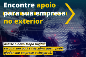 Brasil Exportação lança mapa digital com rede de apoio a empresas que atuam no exterior